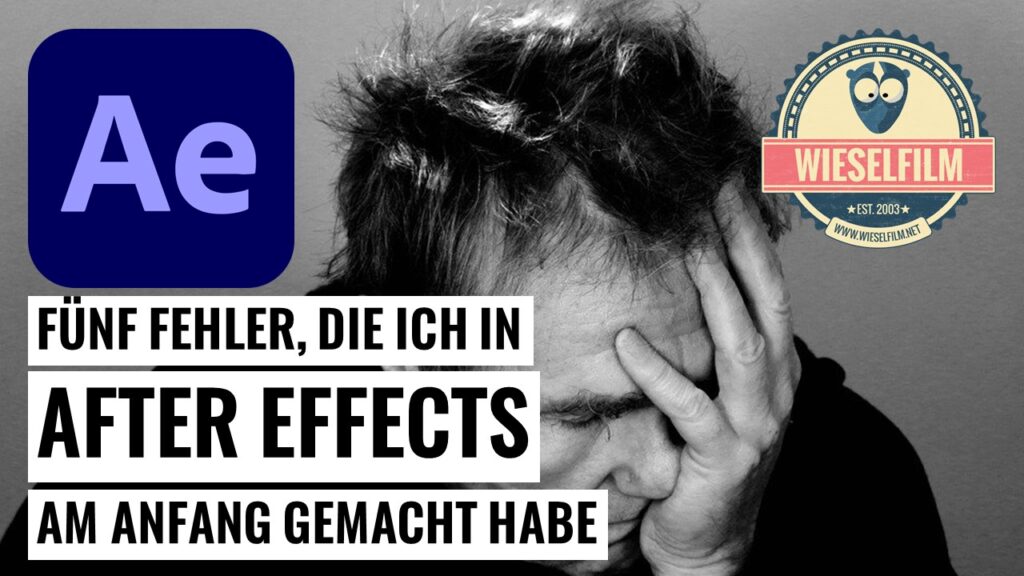 Fünf Fehler in After Effects