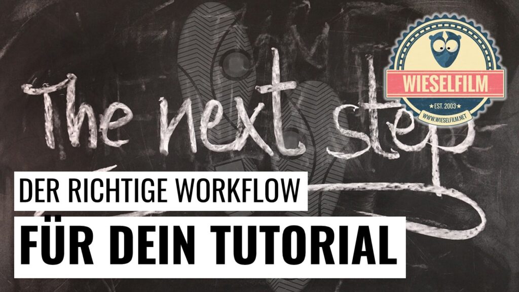 Workflow für Tutorials