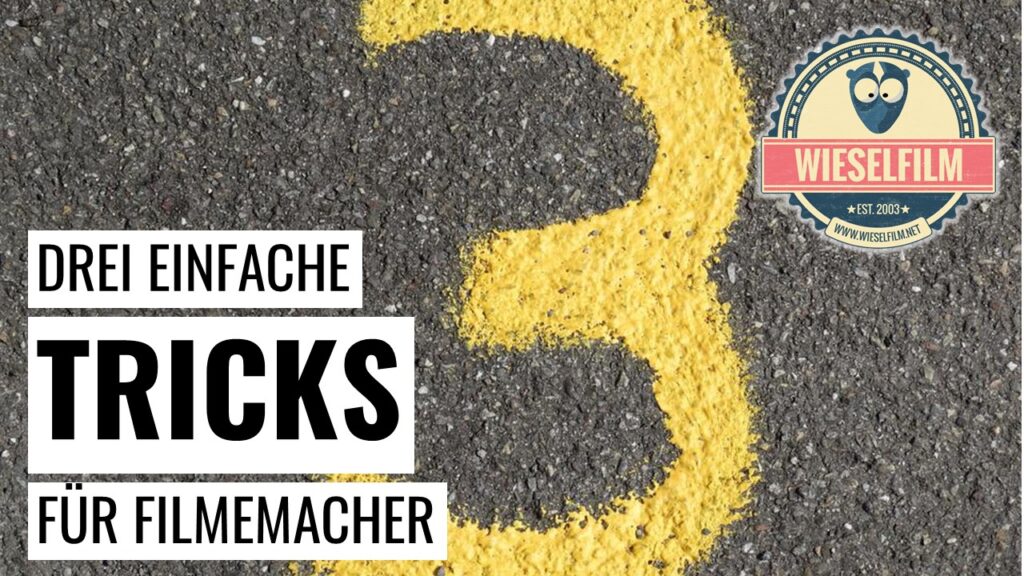 Beitragsbild Tricks für Filmemacher