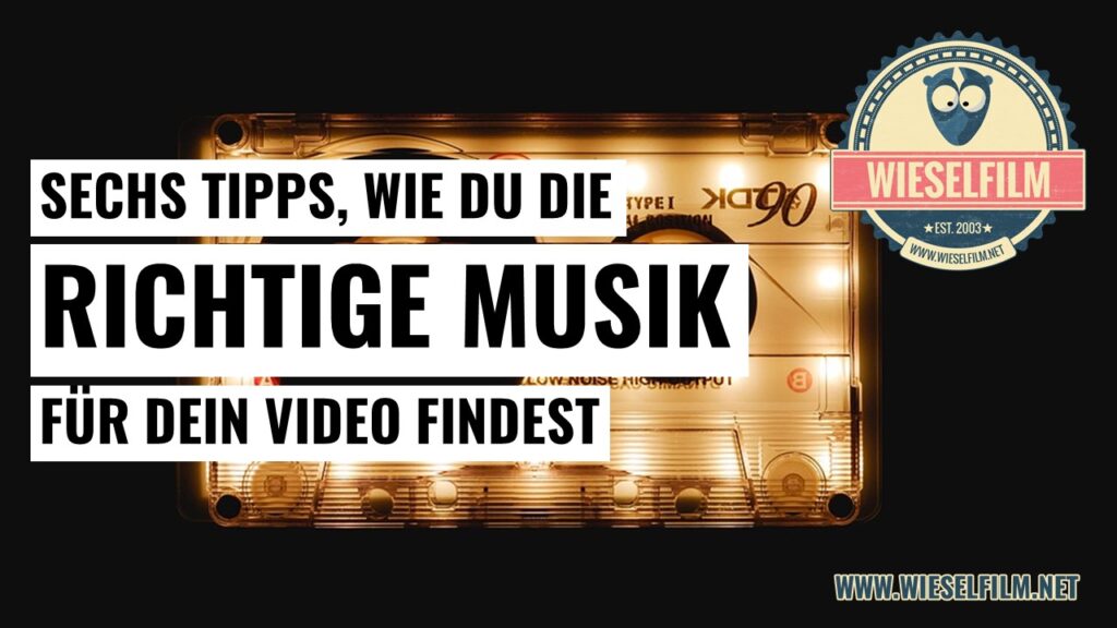 Richtige Musik für deine Videos